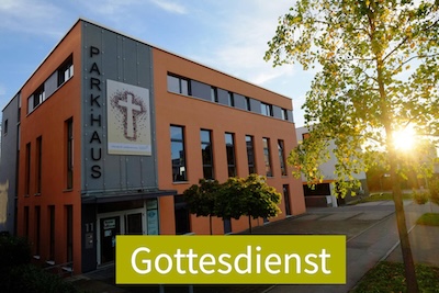 Christustreff - kein Gottesdienst im Park.Haus